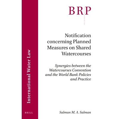 预订 Notification concerning Planned Measures on Shared Watercourses: Synergies between the Watercourses Convention and