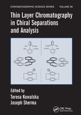 【预订】Thin Layer Chromatography in Chiral Separations and Analysis