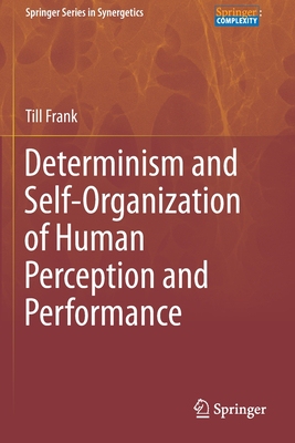 【预订】Determinism and Self-Organization of Human Perception and Performance