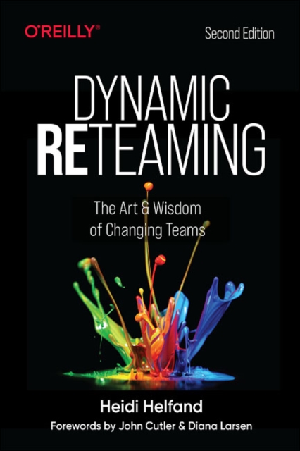 【预订】Dynamic Reteaming: The Art and Wisdom of Changing Teams