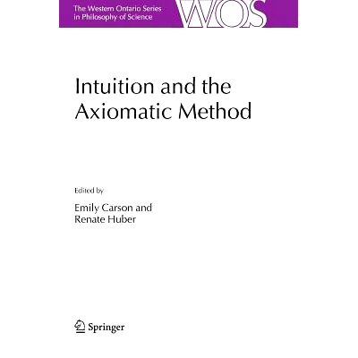 预订 Intuition and the Axiomatic Method: 9789048170197