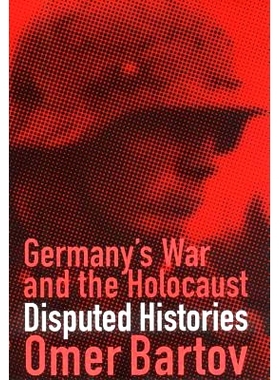 预订 Germany’s war and the Holocaust: disputed histories /: 9780801438240
