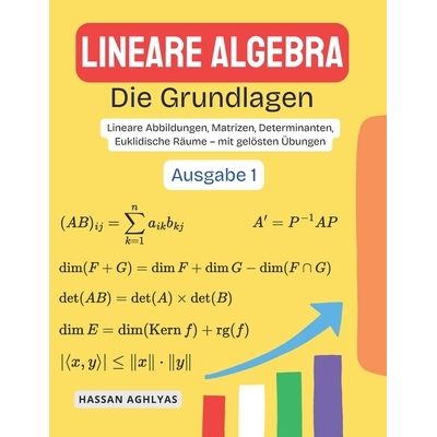 预订 Lineare Algebra (Die Grundlagen): Lineare Abbildungen, Matrizen, Determinanten, Euklidische Räume - mit gelösten
