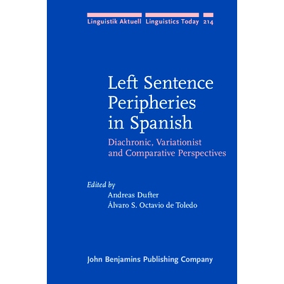 预订 Left Sentence Peripheries in Spanish. Diachronic, Variationist and Comparative Perspectives. 西班牙语句法：变体和比