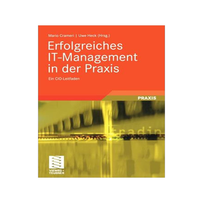 预订 Erfolgreiches IT-Management in der Praxis