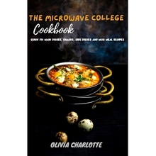 预订 The Microwave College Cookbook: Quick Fix Main Dishes, Snacks, Side Dishes And Mug Meal Recipes: 9798362837938
