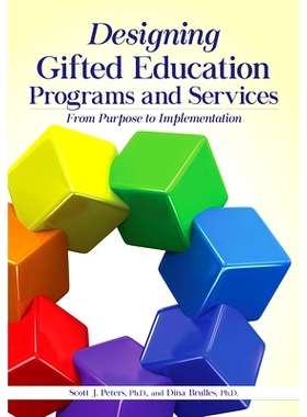 预订 Designing Gifted Education Programs and Services: From Purpose to Implementation: 9781618216809