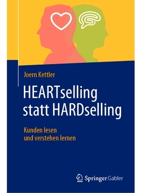 预订 Heartselling Statt Hardselling: Kunden Lesen Und Verstehen Lernen: 9783658441418