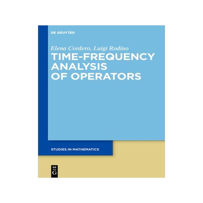 [预订]Time-Frequency Analysis of Operators 9783110530353