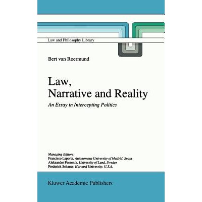 预订 Law, Narrative and Reality: An Essay in Intercepting Politics: 9780792346210