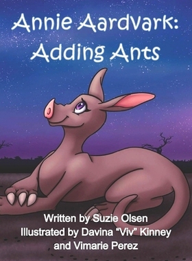 预订 Annie Aardvark: Adding Ants: 9780998433714