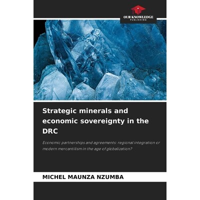预订 Strategic minerals and economic sovereignty in the DRC 9786139054985