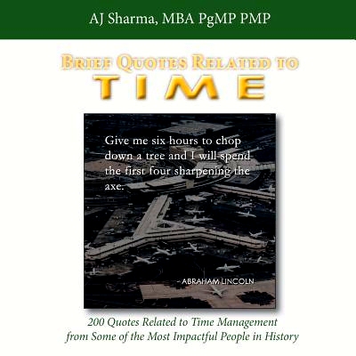 预订 Brief Quotes Related to Time: 200 Quotes Related to Time Management from Some of the Most Impactful People in Histo