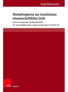 预订 Marketingtexte aus translationswissenschaftlicher Sicht: Untersuchung einer Kundenzeitschrift der Automobilbranche