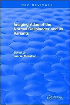 【预售】Imaging Atlas of the Normal Gallbladder and Its Variants