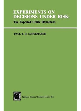 预订 Experiments on Decisions under Risk: The Expected Utility Hypothesis: 9789401750424
