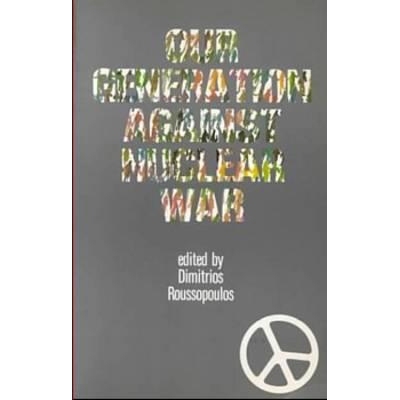 预订 Our Generation Against N War: 9780920057049
