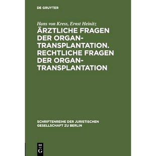预订 Ärztliche Fragen der Organtransplantation. Rechtliche Fragen der Organtransplantation: 9783110011319