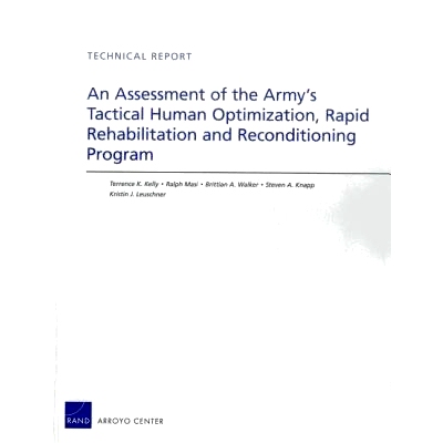 预订 An Assessment of the Army’s Tactical Human Optimization, Rapid Rehabilitation and Reconditioning Program 军队战术