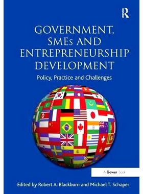 预订 Government, SMEs and Entrepreneurship Development: Policy, Practice and Challenges *、中小企业和创业发展： 政策，实