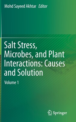 【预订】Salt Stress, Microbes, and Plant Interactions: Causes and Solution: Volume 1