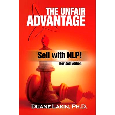 预订 The Unfair Advantage: Sell with NLP!: Revised Edition: 9780967916248