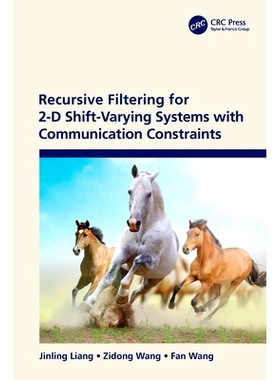 预订 Recursive Filtering for 2-D Shift-Varying Systems with Communication Constraints: 9781032038223