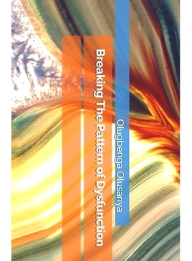 预订 Breaking The Pattern of Dysfunction: 9798850626051