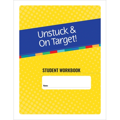 预订 Unstuck and on Target! Ages 11-15: Student Workbook 摆脱困境，迈向目标！11-15 岁：学生练习册: 9781681257655