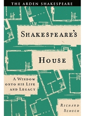 预订 Shakespeare’s House: A Window Onto His Life and Legacy: 9781350524699