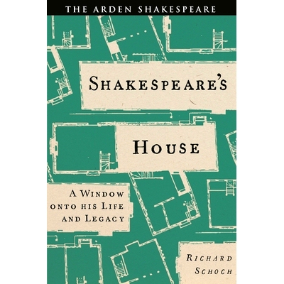 预订 Shakespeare’s House: A Window Onto His Life and Legacy: 9781350524699