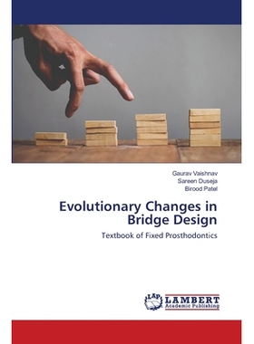 预订 Evolutionary Changes in Bridge Design: 9786202556972