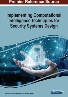 【预订】Implementing Computational Intelligence Techniques for Security Systems Design