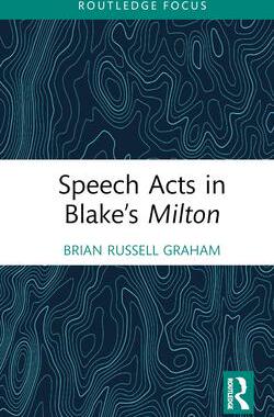 [预订]Speech Acts in Blake’s Milton 9781032379180