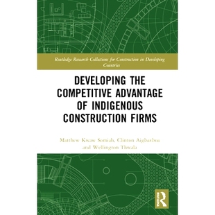 Firms Developing 预订 9780367705930 Advantage Competitive Indigenous 竞争优势 开发本土建筑公司 Construction the