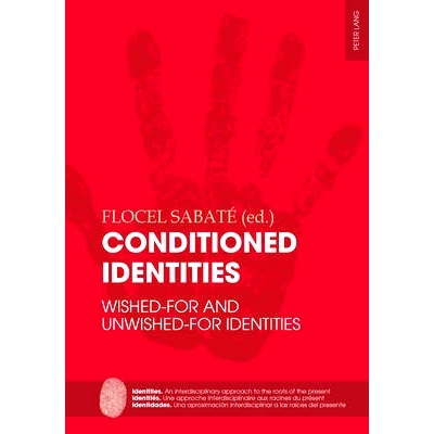 预订 Conditioned Identities: Wished-for and Unwished-for Identities: 9783034316187