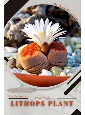 预订 Lithops Plant: Plant Guide: 9798391416227
