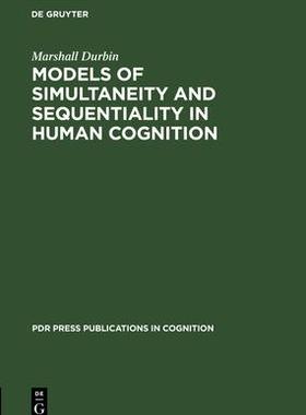 [预订]Models of Simultaneity and Sequentiality in Human Cognition 9783112327555