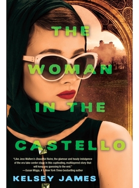 预订 The Woman in the Castello: A Gripping Historical Novel Perfect for Book Clubs: 9781496742919