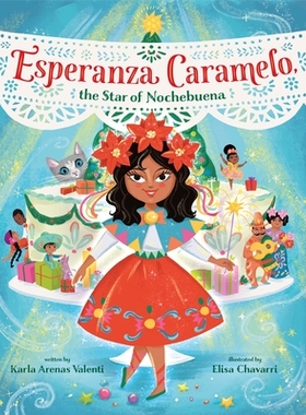 预订 Esperanza Caramelo, the Star of Nochebuena 焦糖埃斯佩兰萨: 9780593488676