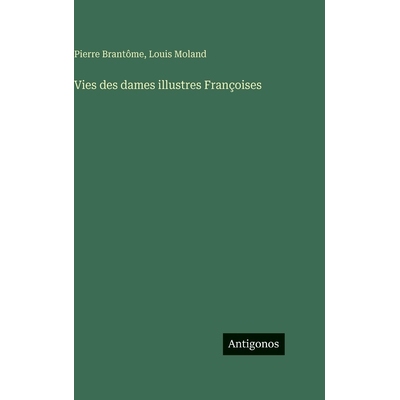 预订 Vies des dames illustres Françoises: 9783563125878