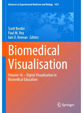 预订 Biomedical Visualisation: Volume 16 ‒ Digital Visualisation in Biomedical Education 生物医学影像 第16卷：生物医学
