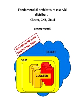 预订 Fondamenti di architetture e servizi distribuiti: Cluster, Grid, Cloud: 9781508476528