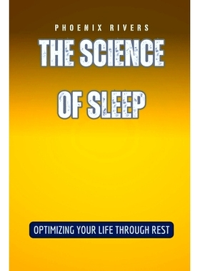 预订 The Science of Sleep: Optimizing Your Life Through Rest