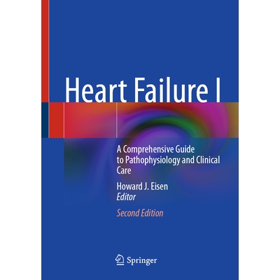 预订 Heart Failure I A Comprehensive Guide to Pathophysiology and Clinical Care 9783032126252
