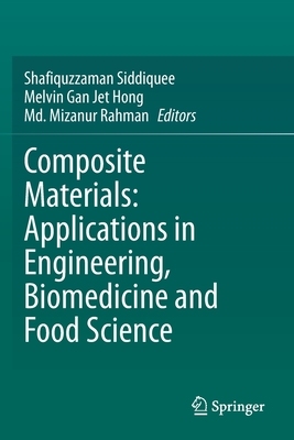 【预订】Composite Materials: Applications in Engineering, Biomedicine and Food Science 9783030454913