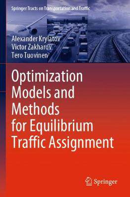 【预订】Optimization Models and Methods for Equilibrium Traffic Assignment