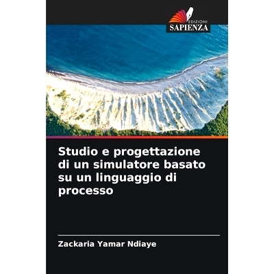预订 Studio e progettazione di un simulatore basato su un linguaggio di processo: 9786206093664