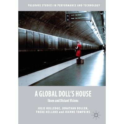 预订 A Global Doll’s House: Ibsen and Distant Visions: 9781349683789