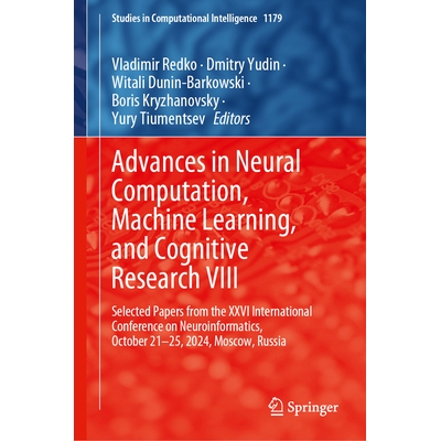 预订 Advances in Neural Computation, Machine Learning, and Cognitive Research VIII Selected Papers from the XXVI Interna
